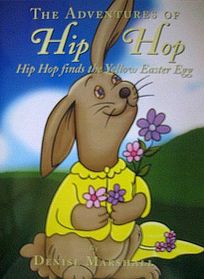 The Adventures of Hip Hop:  Hip Hop finds the Yellow Easter Egg