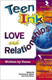 Love and Relationships  (Teen Ink)