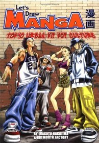 Let's Draw Manga: Tokyo Urban-hip Hop Culture (Let's Draw Manga)