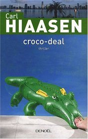 Croco-Deal (French edition)