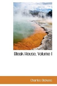Bleak House, Volume I