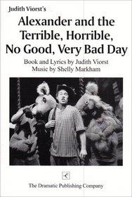 Alexander and the Terrible, Horrible, No Good, Very Bad Day: A Musical