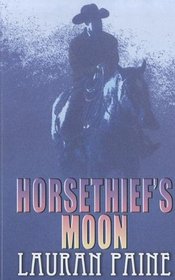 Horsethief's Moon (Wheeler Large Print Western)