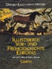 Illustrierte Vor- und Frhgeschichte Europas