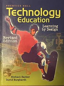 Technology Education: Learning by Design