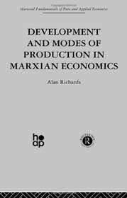 Development and Modes of Production in Marxian Economics: A Critical Evaluation