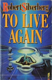 To Live Again (A Gollancz Paperback)