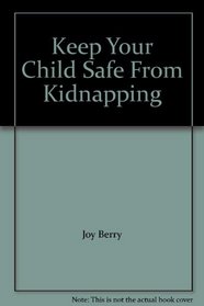 Keep Your Child Safe From Kidnapping