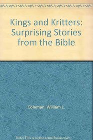Kings and Kritters: Surprising Stories from the Bible