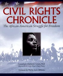 Civil Rights Chronicle: The African-American Struggle for Freedom