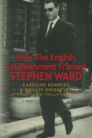 How The English Establishment Framed  STEPHEN WARD