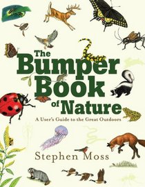 The Bumper Book of Nature: A User's Guide to the Great Outdoors