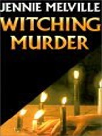 Witching Murder (Charmian Daniels, Bk 11)