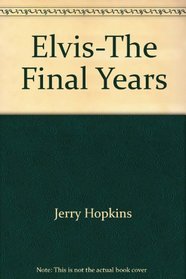 Elvis-the Final Years