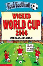 Wicked World Cup 2006 (Foul Football)