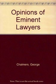 Opinions of Eminent Lawyers