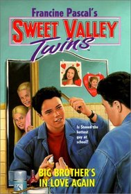 Big Brother's in Love Again (Sweet Valley Twins (Hardcover))