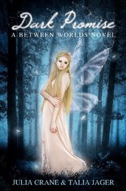 Dark Promise: Between Worlds (Volume 1)
