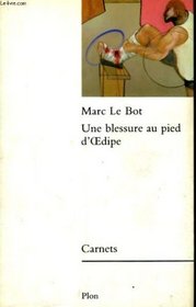 Une blessure au pied d'Edipe (Carnets) (French Edition)