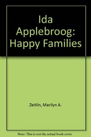 Ida Applebroog: Happy Families : A Fifteen Year Survey