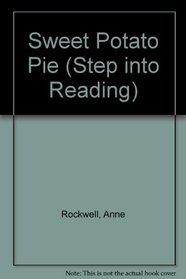 Sweet Potato Pie (Step into Reading)