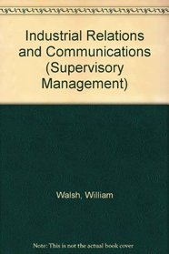Industrial Relations and Communications (Supervisory Management)