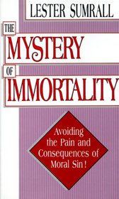 The Mystery of Immortality
