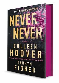 Never Never Collector's Edition: A twisty and devastating romantic mystery. Collector's Edition with exclusive illustrations and custom design