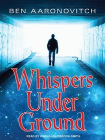 Whispers Under Ground (Peter Grant)