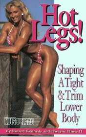 Hot Legs: Shaping a Tight  Trim Lower Body
