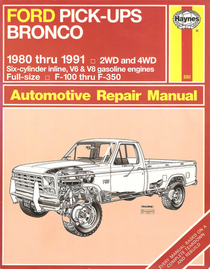 Ford Pick-Ups / Bronco, 1980 thru 1991: Automotive Repair Manual