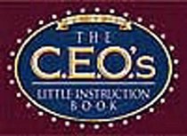 The Ceo's Little Instruction Book ( in the Midst of Greatness)