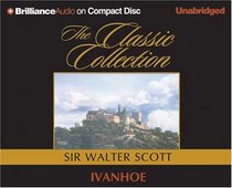 Ivanhoe (The Classic Collection)