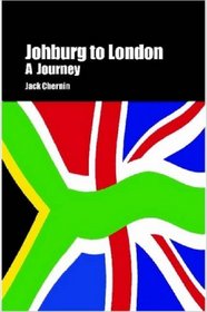Johburg to London A Journey