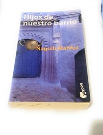 Hijos De Nuestro Barrio (Spanish Edition)