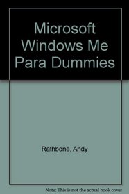 Windows Me Para Dummies/window Millenium For Dummies (Para Dummies)