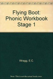 Flying Boot: Phonic Workbook Stage 1