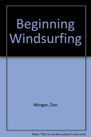 BEGINNING WINDSURFING