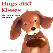 Hugs and Kisses (Touch and Feel Book)