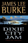 Dixie City Jam (Dave Robicheaux, Bk 7)
