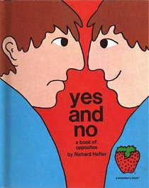 Yes and no: A book of opposites