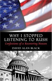 Why I Stopped Listening to Rush: Confessions of a Recovering Neocon