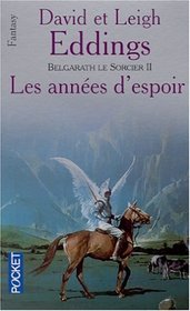 Belgarath le sorcier, tome 2 : Les annes d'espoir