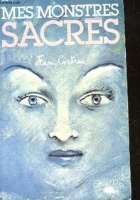 Mes monstres sacres (Les Arcanes du temps) (French Edition)