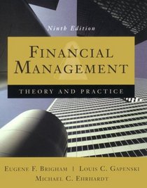 Financial Management: Theory and Practice (Dryden Press Series in Finance)