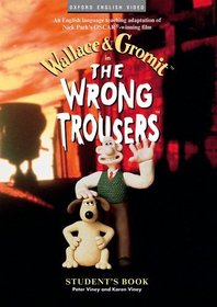 The Wrong Trousers?: Student's Book