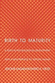 Birth to Maturity: A Study in Psychological Development