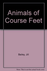 Animals Of Course! - Feet