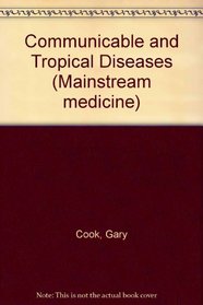 Communicable and Tropical Diseases: Mainstream Med (Mainstream Medicine)