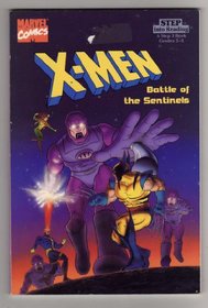 Battle of the Sentinels (X-Men) (Step-Into-Reading, Step 3)